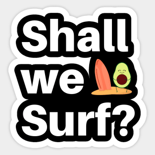 Shall We surf? Sticker